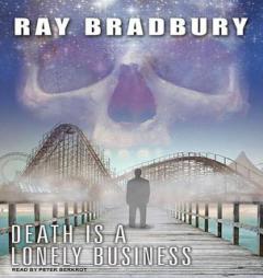 Death Is a Lonely Business by Ray Bradbury Paperback Book