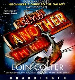 And Another Thing... by Eoin Colfer Paperback Book