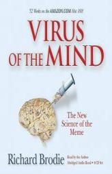 Virus of the Mind: The New Science of the Meme by Richard Brodie Paperback Book