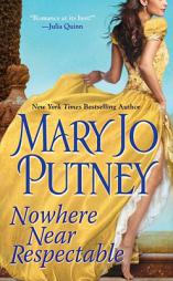 Nowhere Near Respectable by Mary Jo Putney Paperback Book