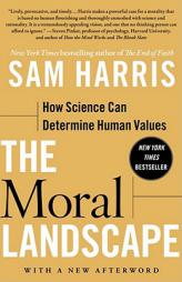 The Moral Landscape: How Science Can Determine Human Values by Sam Harris Paperback Book