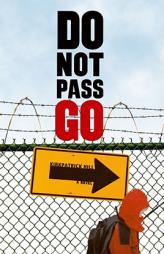 Do Not Pass Go by Kirkpatrick Hill Paperback Book