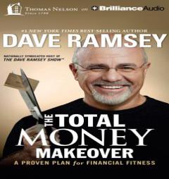 The Total Money Makeover: A Proven Plan for Financial Fitness by Dave Ramsey Paperback Book