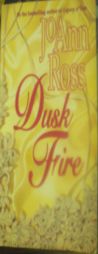 Dusk Fire by Joann Ross Paperback Book