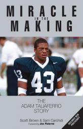 Miracle in the Making: The Adam Taliaferro Story by Scott Brown Paperback Book
