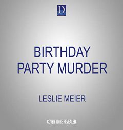 Birthday Party Murder (Lucy Stone, 9) by Leslie Meier Paperback Book