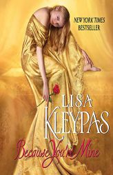 Because You're Mine: A Novel (Capitol Theatre) by Lisa Kleypas Paperback Book