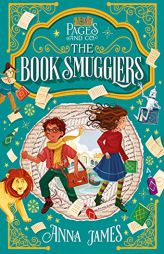 Pages & Co.: The Book Smugglers by Anna James Paperback Book