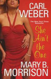 She Ain't The One by Carl Weber Paperback Book