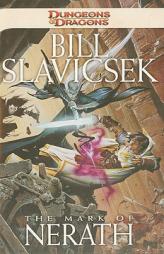 The Mark of Nerath: A Dungeons & Dragons Novel by Bill Slavicsek Paperback Book