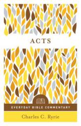 Acts (Everyday Bible Commentary Series) by Charles C. Ryrie Paperback Book