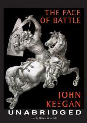 The Face of Battle by John Keegan Paperback Book