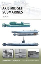 Axis Midget Submarines: 1939-45 by Jamie Prenatt Paperback Book