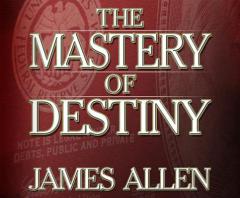 The Mastery of Destiny by James Allen Paperback Book