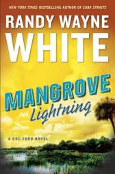 Mangrove Lightning (A Doc Ford Novel) by Randy Wayne White Paperback Book