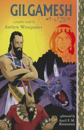 Gilgamesh: A Graphic Novel by Andrew Winegarner Paperback Book
