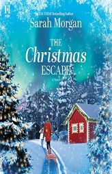 The Christmas Escape by Sarah Morgan Paperback Book