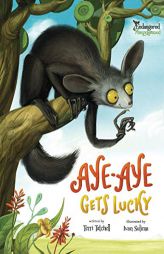 Aye-Aye Gets Lucky (Endangered and Misunderstood) by Terri Tatchell Paperback Book