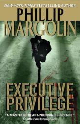 Executive Privilege by Phillip Margolin Paperback Book