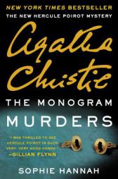 The Monogram Murders: The New Hercule Poirot Mystery (Hercule Poirot Mysteries) by Sophie Hannah Paperback Book