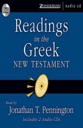 Readings in the Greek New Testament: Includes 2 Audios by Jonathan T. Pennington Paperback Book