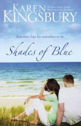Shades of Blue by Karen Kingsbury Paperback Book