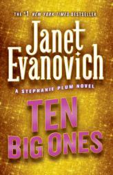 Ten Big Ones (A Stephanie Plum Novel) by Janet Evanovich Paperback Book