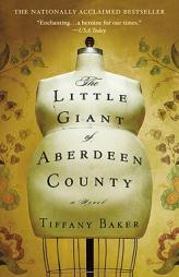 The Little Giant of Aberdeen County by Tiffany Baker Paperback Book