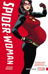 Spider-Woman: Shifting Gears Vol. 1: Baby Talk by Dennis Hopeless Paperback Book