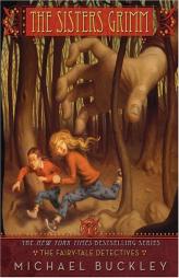 The Sisters Grimm Book 1: The Fairy-Tale Detectives (Sisters Grimm) by Michael Buckley Paperback Book