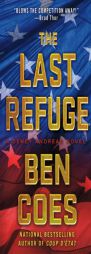 The Last Refuge: A Dewey Andreas Novel by Ben Coes Paperback Book