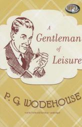 A Gentleman of Leisure by P. G. Wodehouse Paperback Book