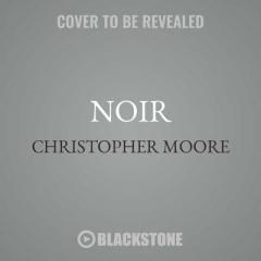Noir: Library Edition by Christopher Moore Paperback Book