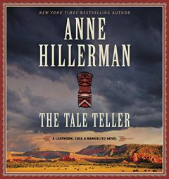 The Tale Teller: A Leaphorn, Chee & Manuelito Novel by Christina Delaine Paperback Book