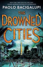 The Drowned Cities by Paolo Bacigalupi Paperback Book