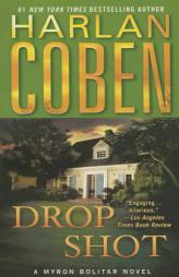 Drop Shot: A Myron Bolitar Novel by Harlan Coben Paperback Book