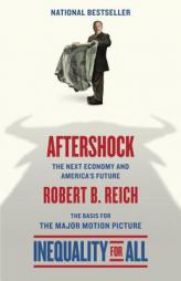 Aftershock(Inequality for All--Movie Tie-in Edition) (Vintage) by Robert B. Reich Paperback Book