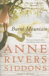 Burnt Mountain by Anne Rivers Siddons Paperback Book