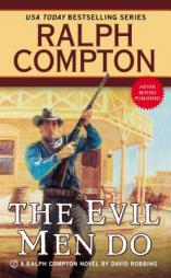 The Evil Men Do by Ralph Compton Paperback Book