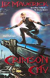 Crimson City by Liz Maverick Paperback Book
