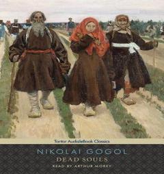 Dead Souls (Tantor Audio & eBook Classics) by Nikolai Gogol Paperback Book