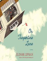 On Turpentine Lane: A Novel by Elinor Lipman Paperback Book
