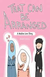 That Can Be Arranged: A Muslim Love Story by Huda Fahmy Paperback Book