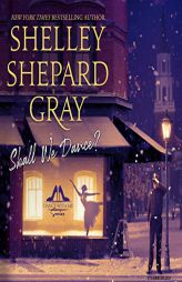 Shall We Dance? (The Dance with Me Series) by Shelley Shepard Gray Paperback Book
