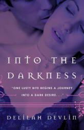 Into the Darkness by Delilah Devlin Paperback Book