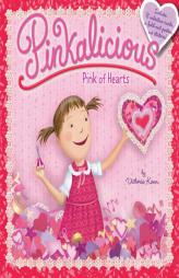 Pinkalicious: Pink of Hearts by Victoria Kann Paperback Book