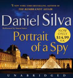 Portrait of a Spy Low Price (Gabriel Allon) by Daniel Silva Paperback Book