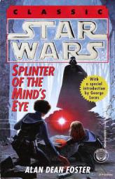 Star Wars: Splinter of the Mind's Eye by Alan Dean Foster Paperback Book