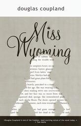 Miss Wyoming by Douglas Coupland Paperback Book