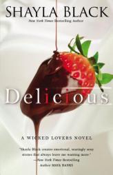 Delicious (A Wicked Lovers Novel) by Shayla Black Paperback Book
